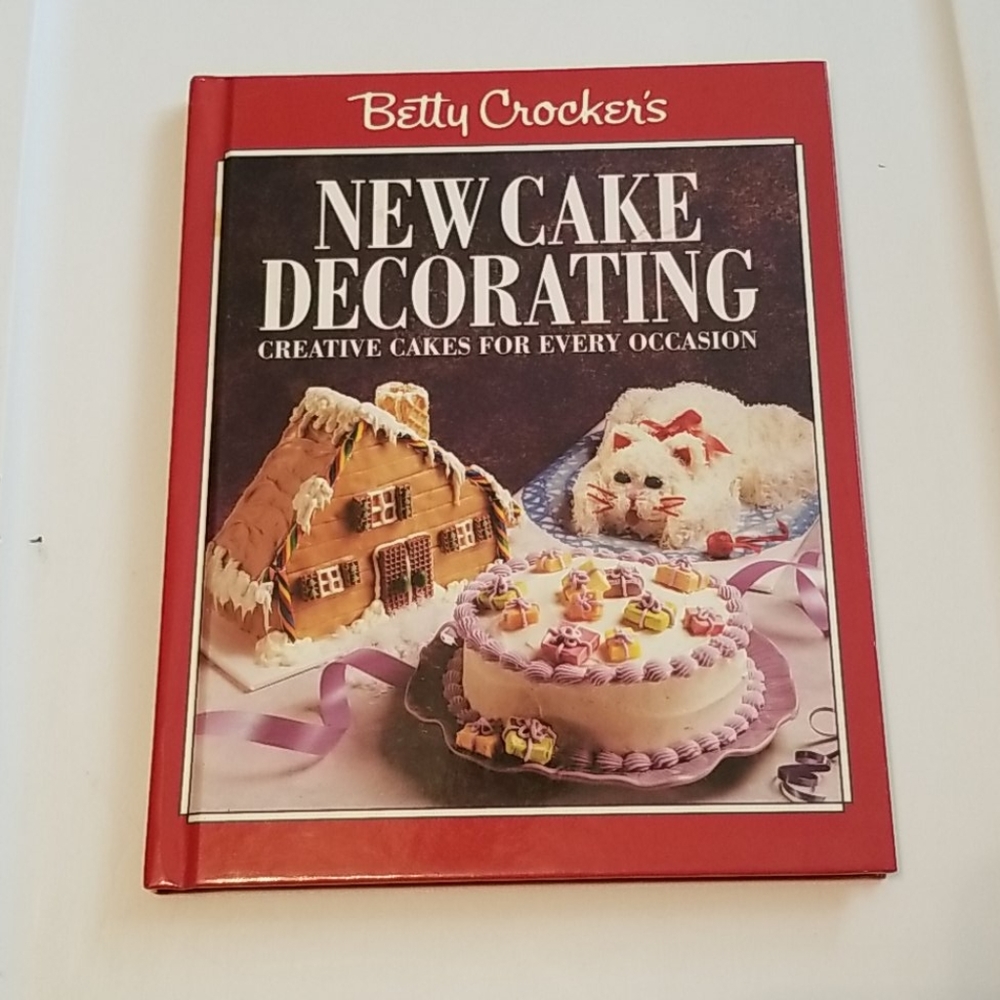 Betty Crocker's New Cake Decorating Book